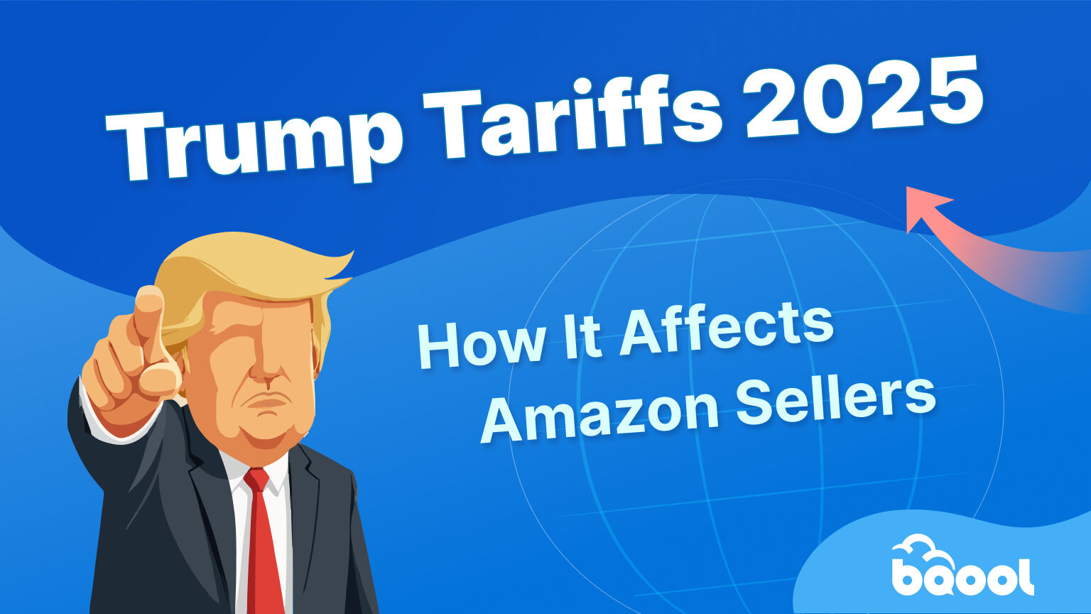 Trump Tariffs 2025: How It Affects Amazon Sellers Blog 
