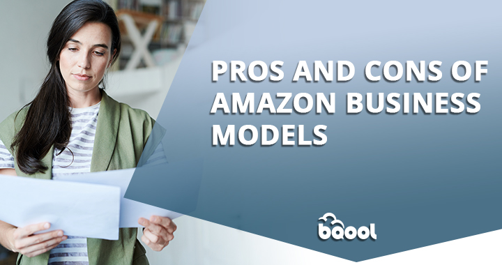 What Amazon Business Models Should I Choose - Pros & Cons