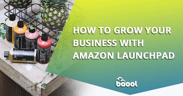 How to Grow Your Business with Amazon Launchpad