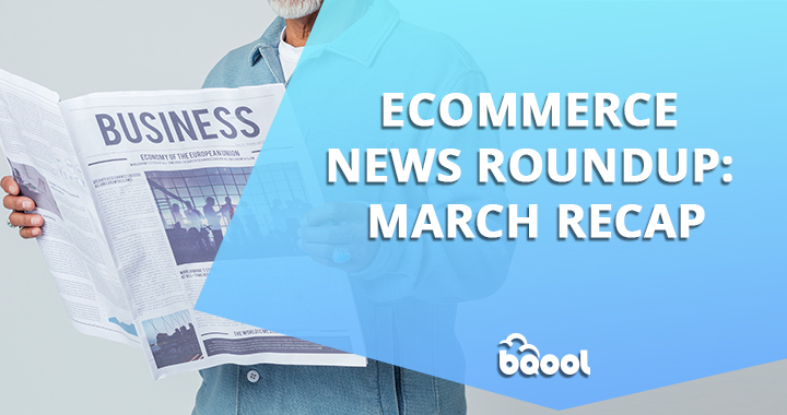ecommerce news roundup march recap amazon