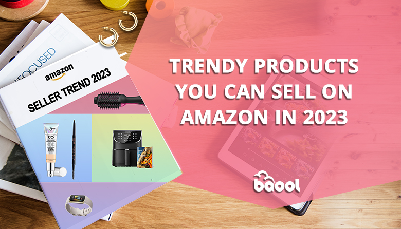 What to Sell on Amazon in 2023 BQool Blog