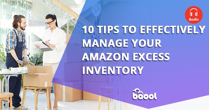 10 Tips to Effectively Manage Amazon Excess Inventory_audio
