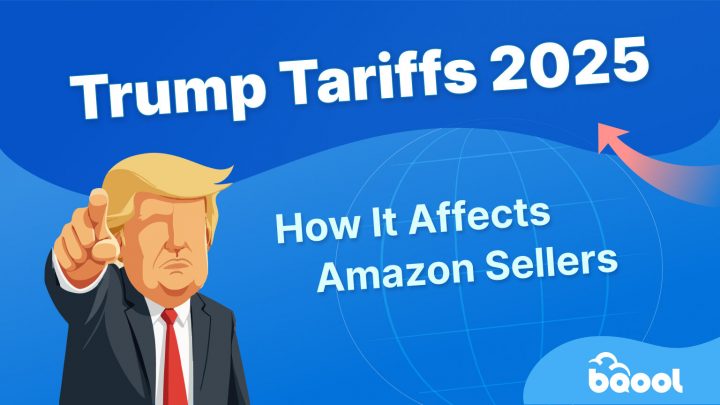 Trump Tariffs 2025: How It Affects Amazon Sellers Blog