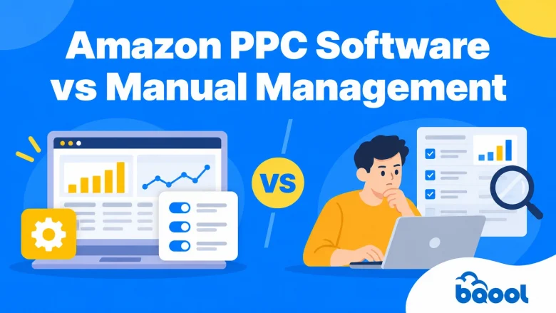 Amazon PPC software vs manual management, comparing automated campaign optimization with hands-on PPC management.