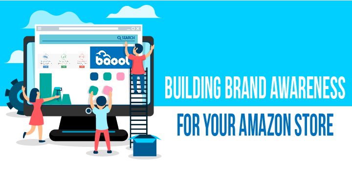 Build Brand Awareness for your Amazon Store